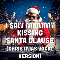 I Saw Mommy Kissing Santa Clause (Christmas Vocal Version) - Full Cover cover
